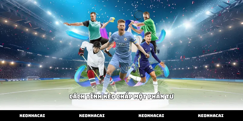 Cách tính kèo chấp một phần tư trên bảng tỷ lệ